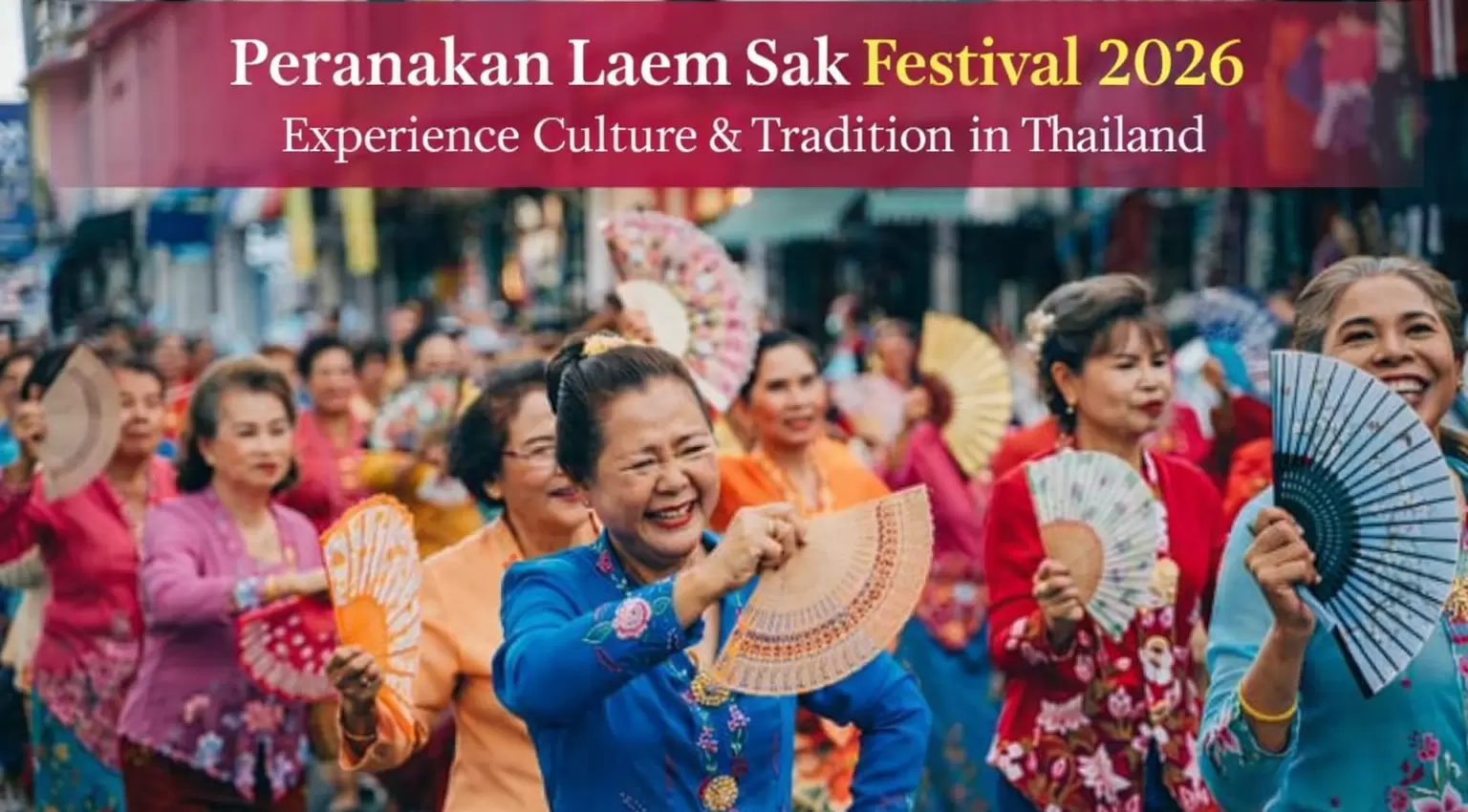 Peranakan Laemsak Festival 2026 – Kultur & Tradition in Thailand erleben
